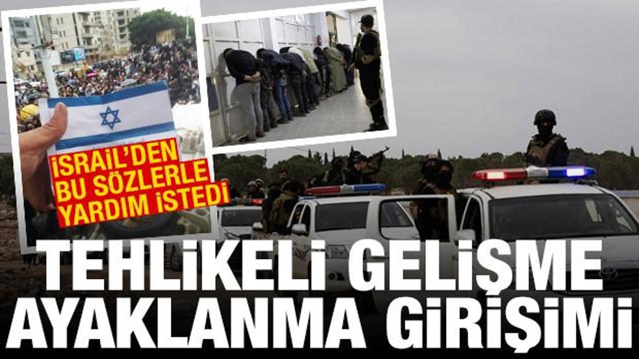 Suriye’de ayaklanma girişimi! İsrail’den yardım istedi