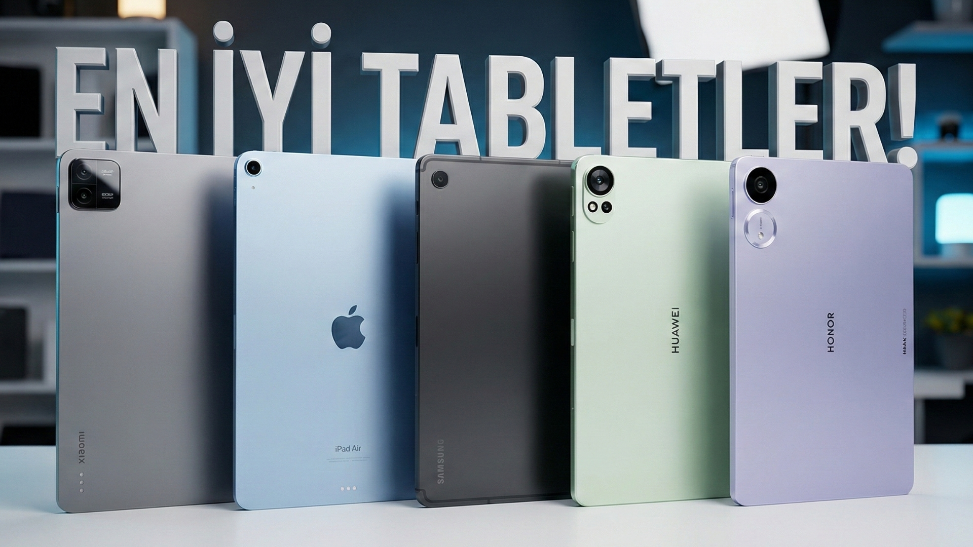 ALINABİLECEK EN İYİ 20 TABLET MODELİ! (OCAK 2026)